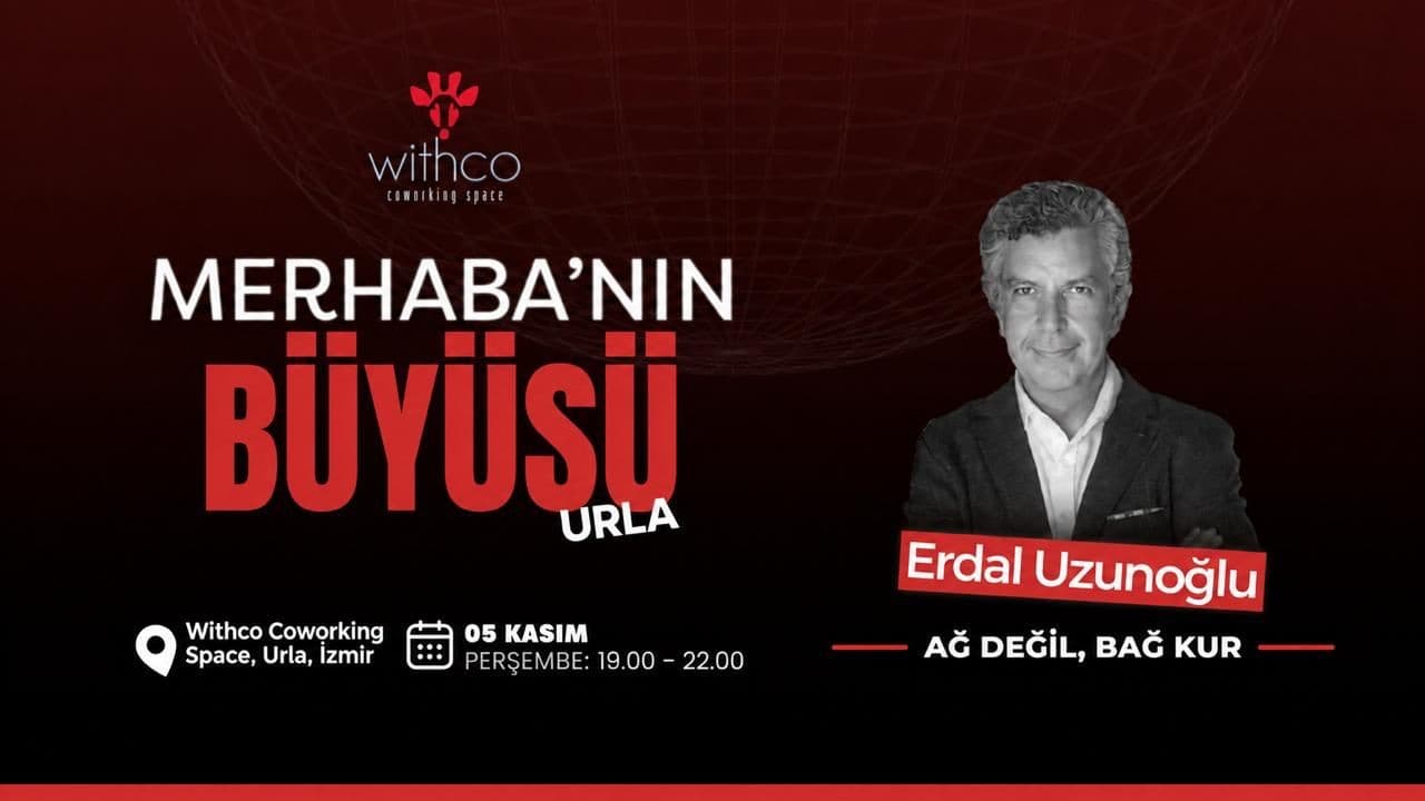 Merhaba’nın Büyüsü - Urla, İzmir