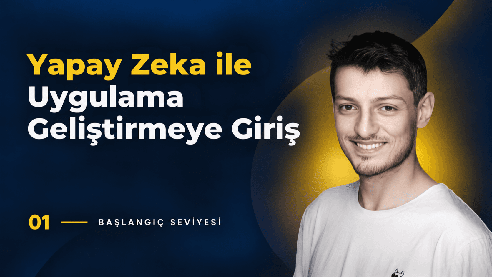 Yapay Zeka ile Uygulama Geliştirmeye Giriş