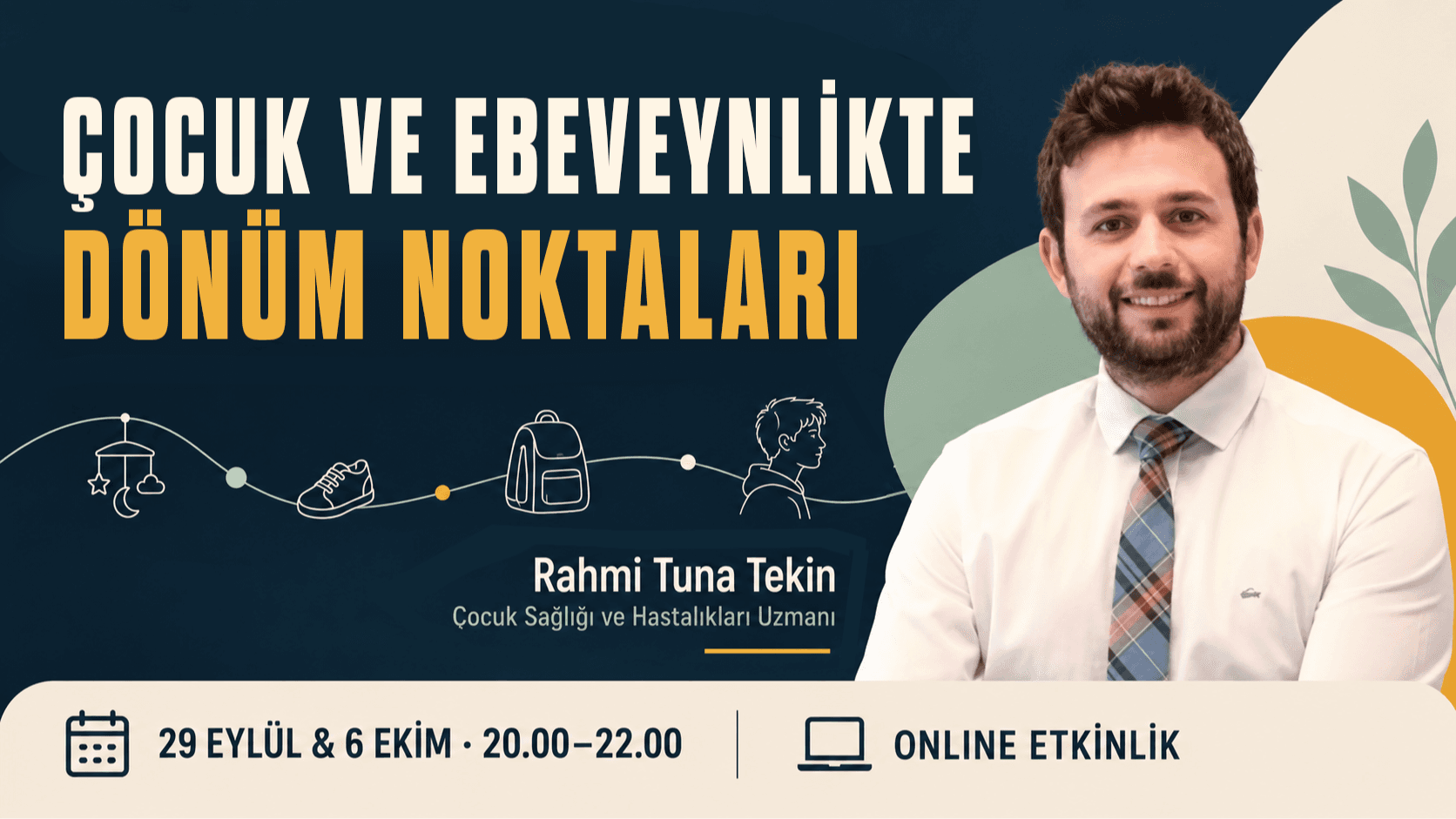 Çocuk ve Ebeveynlikte Dönüm Noktaları