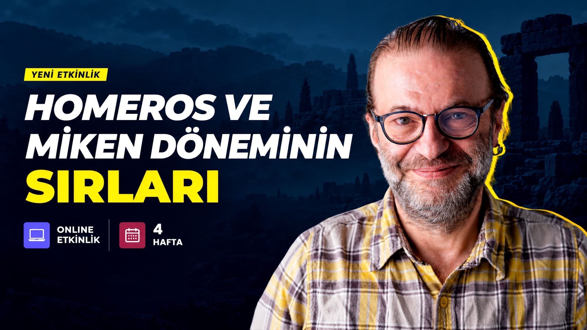 Nevzat Kaya ile Homeros ve Miken Döneminin Sırları