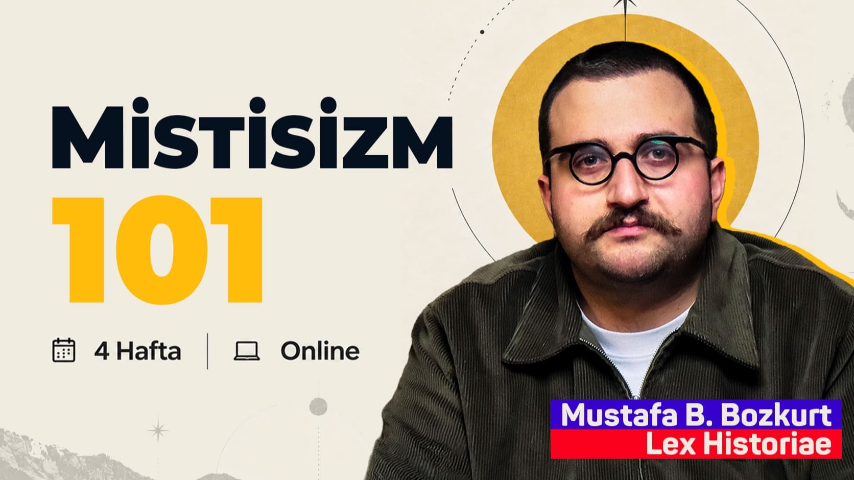 Mustafa B. Bozkurt ile Mistisizm 101