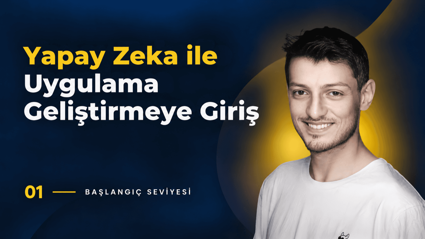 Yapay Zeka ile Uygulama Geliştirmeye Giriş